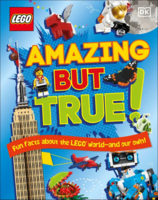 5007579 Amazing But True – Fun Facts About the LEGO World and Our Own!