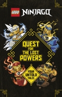 5007816 Ninjago: Quest for the Lost Powers: Four Untold Tales