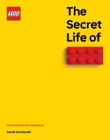 9781800183506 The Secret Life of LEGO Bricks: The Inside Story of a Design Icon